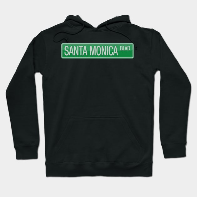 Santa Monica Boulevard Street Sign T-shirt Hoodie by reapolo